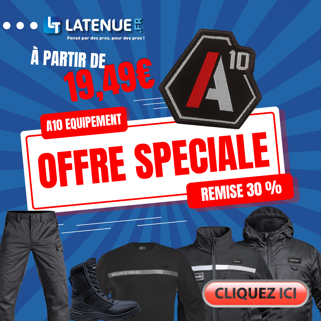 Offre spéciale A10 Équipement : remise 30% sur les tenues de sécurité privée, à partir de 19,49 €